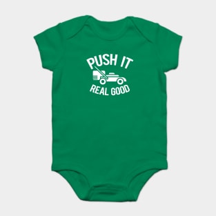 Push It Real Good Baby Bodysuit